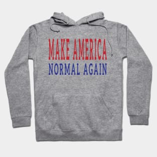 Make America Normal Again Hoodie